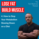 Tom Blackman Podcast episode 4 Stop your metabolism slowing down on a diet