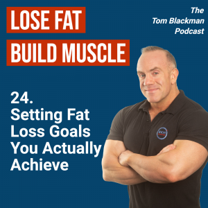 setting fat loss goals you actually achieve